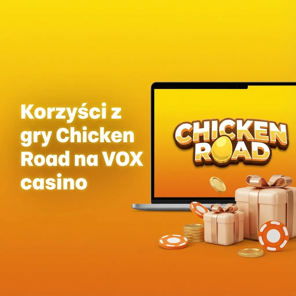 Grafika promująca grę Chicken Road na VOX casino z listą jej korzyści i funkcji dla graczy po polsku